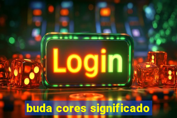 buda cores significado